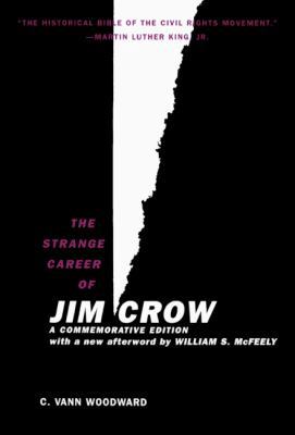 The Strange Career of Jim Crow 0613586743 Book Cover