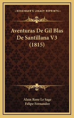 Aventuras De Gil Blas De Santillana V3 (1815) [Spanish] 1167854683 Book Cover