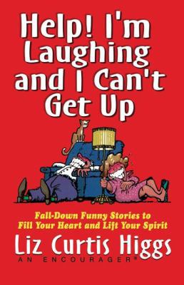 Help! I'm Laughing and I Can't Get Up: Fall-Dow... 1401605117 Book Cover