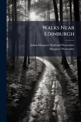 Walks Near Edinburgh 1279462612 Book Cover