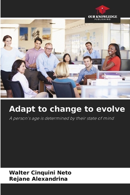 Adapt to change to evolve 6206043916 Book Cover