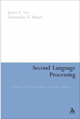 Second Language Processing 0826495184 Book Cover