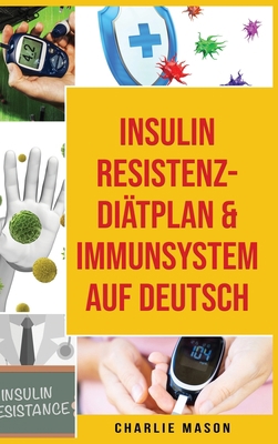 Insulinresistenz-Di?tplan & Immunsystem Auf Deu... [German] 1801332207 Book Cover