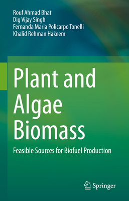 Plant and Algae Biomass: Feasible Sources for B... 303094073X Book Cover