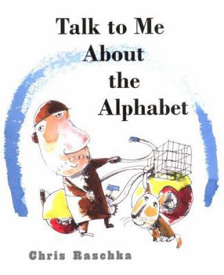 Talk to Me about the Alphabet 0805067825 Book Cover