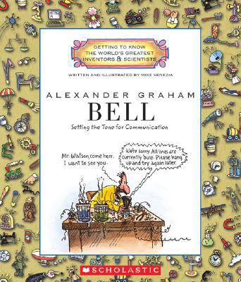 Alexander Graham Bell (Getting to Know the Worl... 0531149765 Book Cover