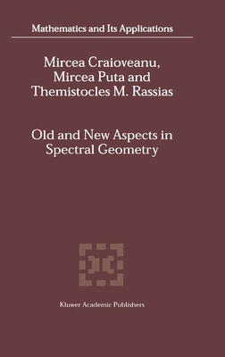 Old and New Aspects in Spectral Geometry 1402000529 Book Cover