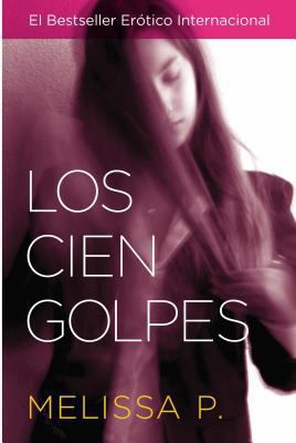 Los Cien Golpes [Spanish] 0060789611 Book Cover