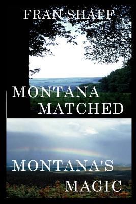 Montana Matched, Montana's Magic 1484846257 Book Cover