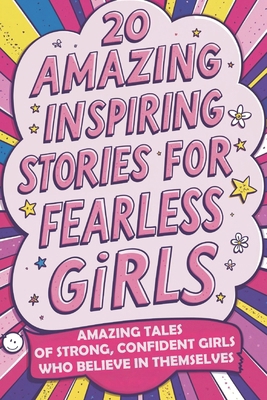 Inspiring Stories For Fearless Girls: 20 Amazin... B0FK3G3MK5 Book Cover