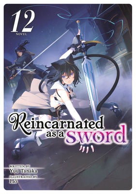 Reincarnated as a Sword (Light Novel) Vol. 12 1638586497 Book Cover