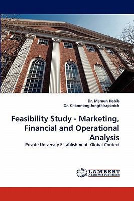 Feasibility Study - Marketing, Financial and Op... 3843354790 Book Cover