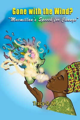 Gone with the Wind? - Macmillan's Speech for Ch... 1838202536 Book Cover