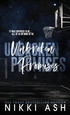 Unbroken Promises: a basketball romance 1963654293 Book Cover