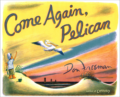 Come Again, Pelican 163608088X Book Cover