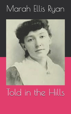 Told in the Hills B08RQNPRTX Book Cover