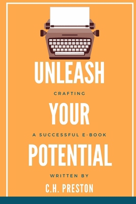Unleash Your Potential: Crafting a Successful E... B0CQGGF9LZ Book Cover