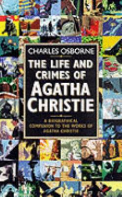 The Life and Crimes of Agatha Christie 0002570335 Book Cover