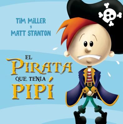 Pirata Que Tenia Pis, El [Spanish] 8491452370 Book Cover