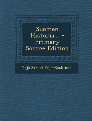 Suomen Historia... [Finnish] 129437737X Book Cover