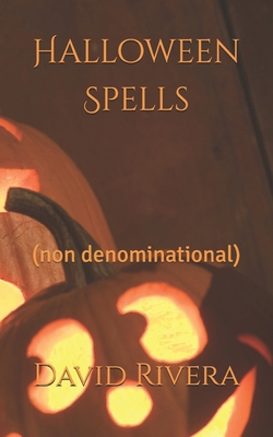 Halloween Spells: (non denominational) B09DMR79M5 Book Cover