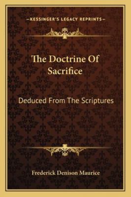 The Doctrine Of Sacrifice: Deduced From The Scr... 1163109649 Book Cover