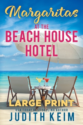 Margaritas at The Beach House Hotel: Large Prin... 1954325886 Book Cover