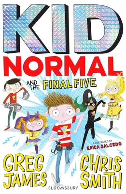 Kid Normal and the Final Five: Kid Normal 4 1408898926 Book Cover