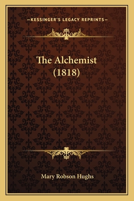 The Alchemist (1818) 1164015672 Book Cover