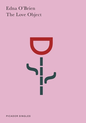 The Love Object: A Story 1250771692 Book Cover