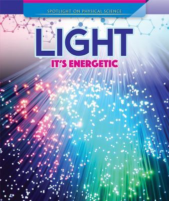 Light: It's Energetic 1725313197 Book Cover