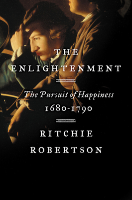 The Enlightenment: The Pursuit of Happiness, 16... 0062410652 Book Cover