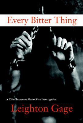Every Bitter Thing: A Chief Inspector Mario Sil... 1569478457 Book Cover