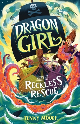 Dragon Girl and the Reckless Rescue 1464254109 Book Cover