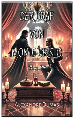 Der Graf von Monte Cristo: Band 4 [German] B0F1ZMKLQ3 Book Cover