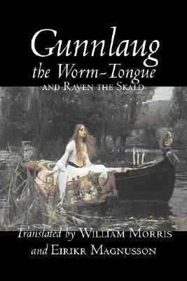 Gunnlaug the Worm-Tongue and Raven the Skald by... 1603128212 Book Cover