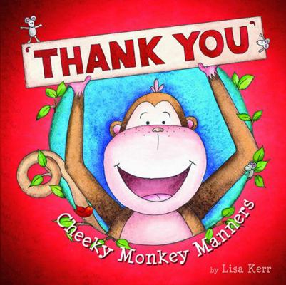 Cheeky Monkey Manners - Thank You 1760067210 Book Cover