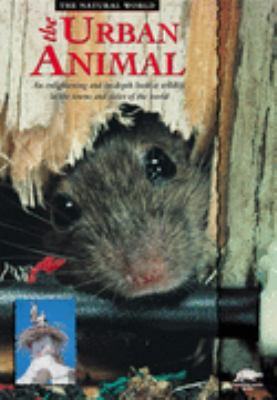 The Urban Animal (The Natural World) 1860071686 Book Cover