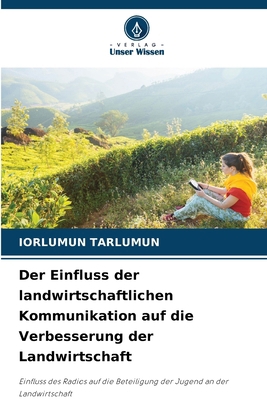 Der Einfluss der landwirtschaftlichen Kommunika... [German] 6208529239 Book Cover