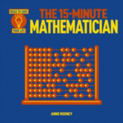 The 15 Minute Mathematician 1784047422 Book Cover