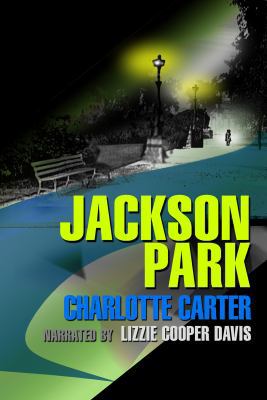 Jackson Park, 5 Cds [Unabridged Library Edition] 1428154825 Book Cover