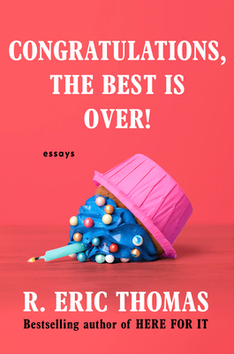 Congratulations, the Best Is Over!: Essays 0593496264 Book Cover