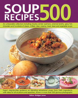 500 Soup Recipes: An Unbeatable Collection Incl... 1780191588 Book Cover