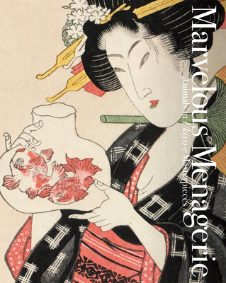 Marvelous Menagerie: Animals in Ukiyo-E Masterp... 4756258026 Book Cover