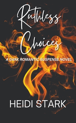 Ruthless Choices B0CJTGMPM7 Book Cover