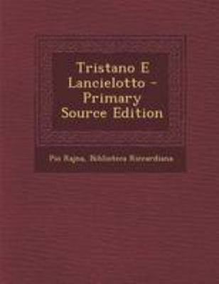 Tristano E Lancielotto - Primary Source Edition [Italian] 1295163195 Book Cover