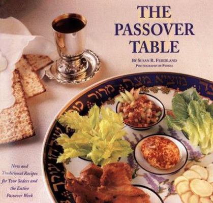 Passover Table: New and Traditional Recipes for... 0060950269 Book Cover