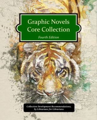 Graphic Novels Core Collection, 4th Edition (20... 1637002467 Book Cover