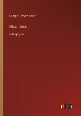 Misalliance: in large print 3368306588 Book Cover