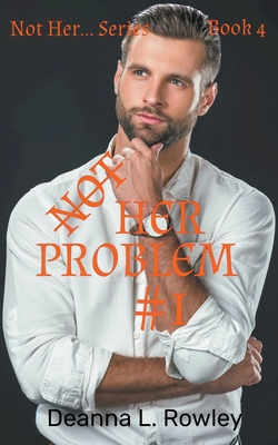 Not Her Problem #1 B09VVYK6D1 Book Cover